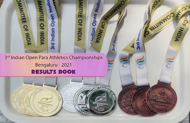 Results Book, 3rd Indian Open National Para-Athletics Championships, Bengaluru - 2021