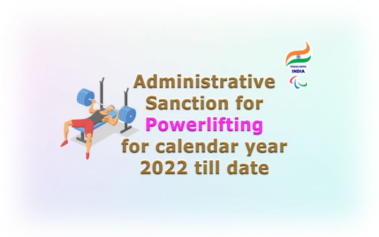 Powerlifting - Administrative Sanction 2022