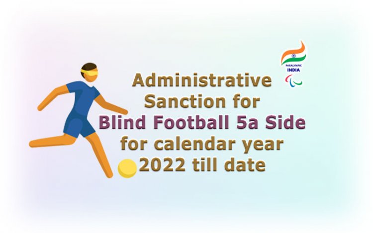 Blind Football 5a Side - Administrative Sanction 2022